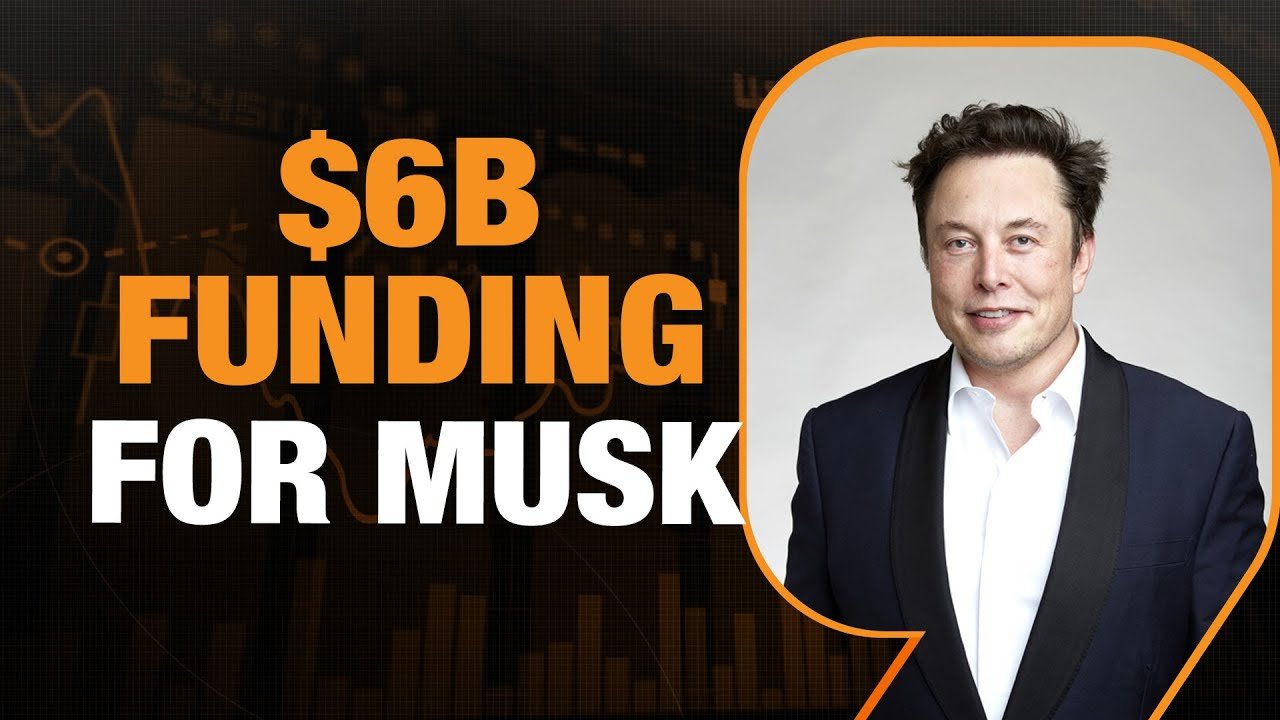 Musk's xAI Secures $6 Billion in Funding Boost