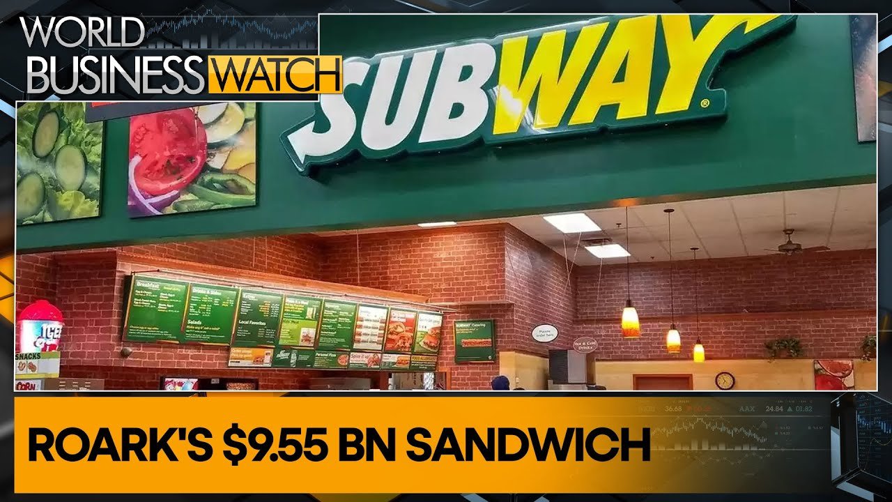 Roark Capital’s Subway acquisition | World Business Watch