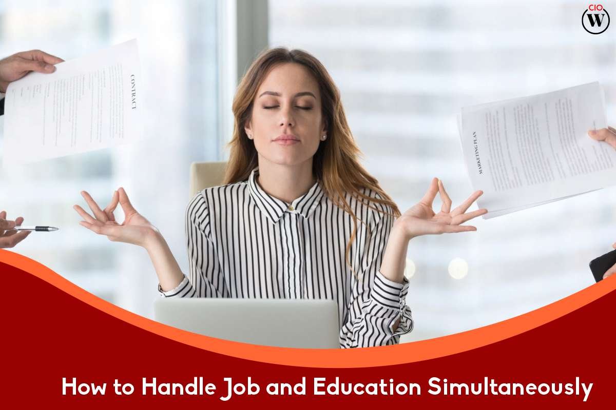How To Handle Job And Education Simultaneously?