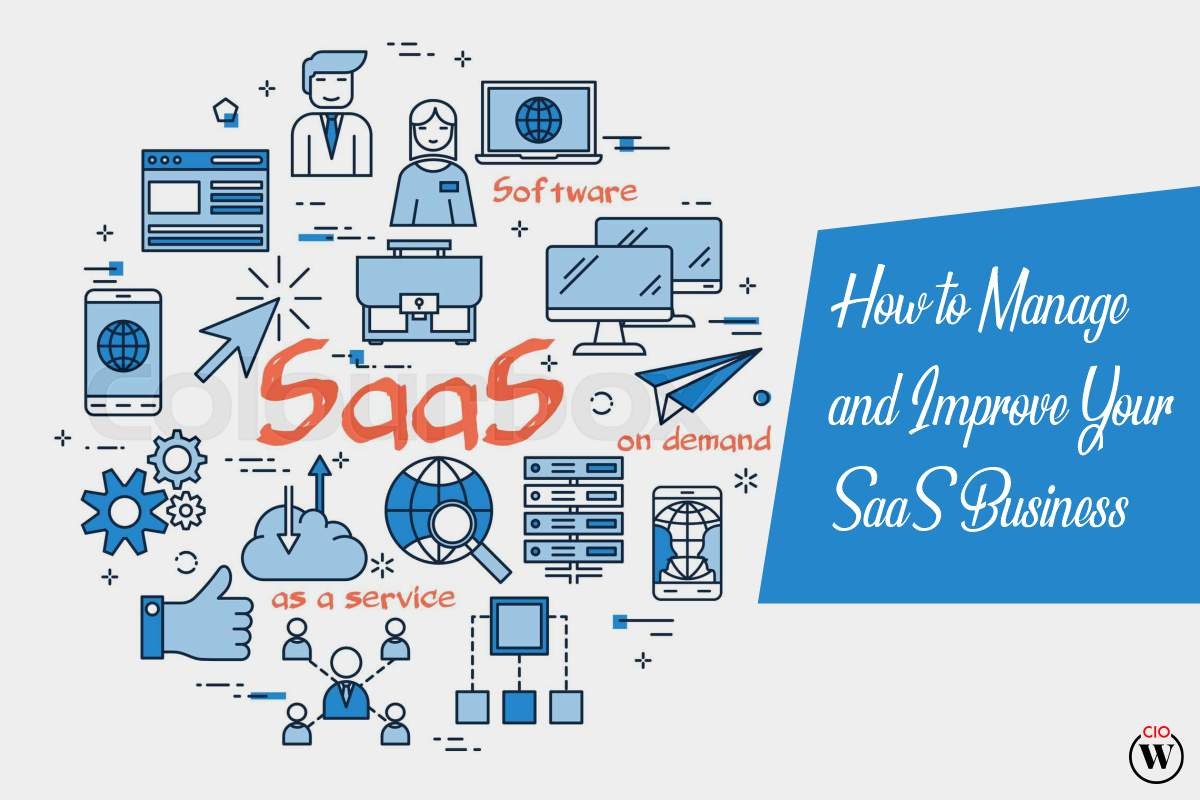 HOW TO MANAGE AND IMPROVE YOUR SAAS BUSINESS?