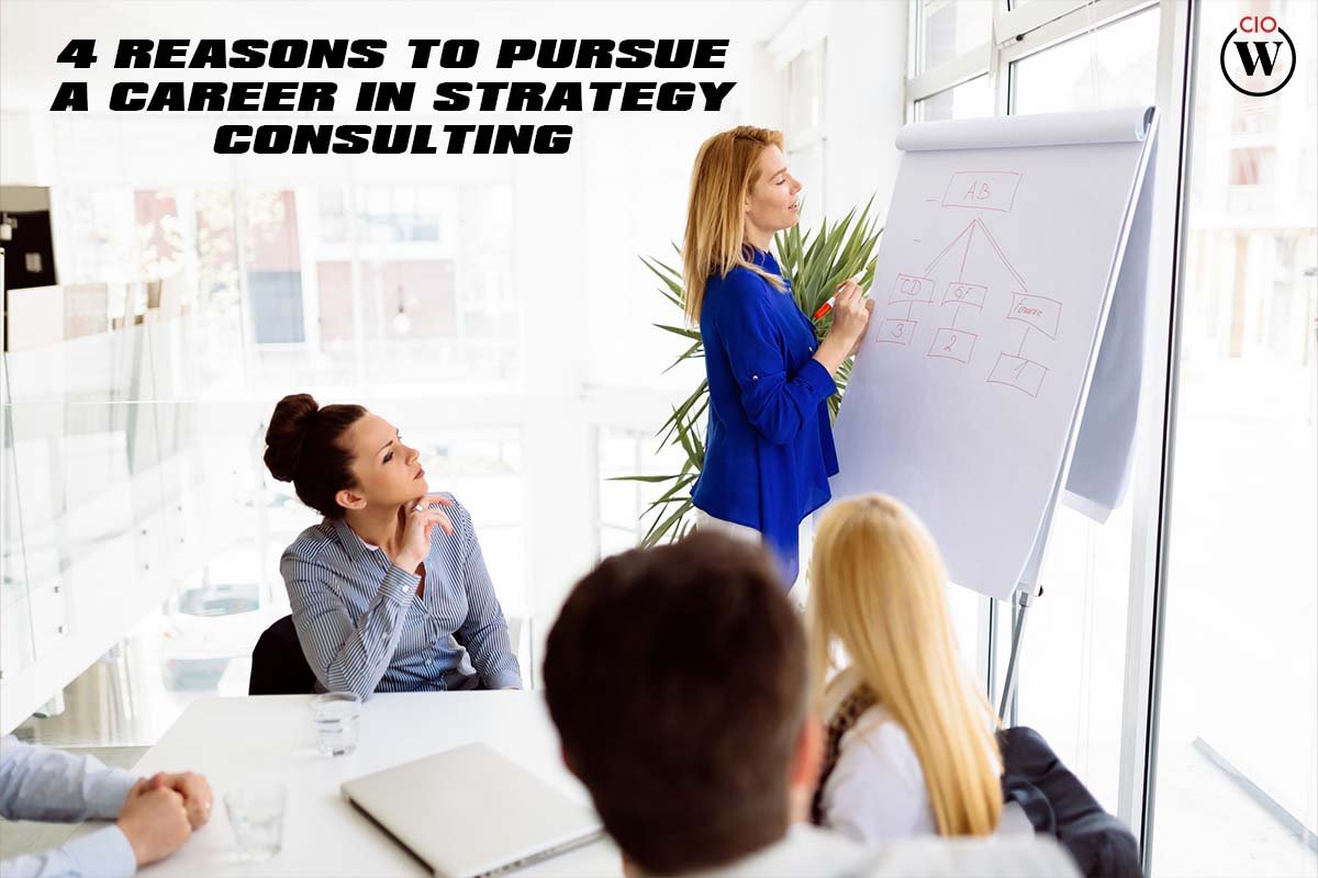 4 Reasons to Pursue a Career in Strategy Consulting