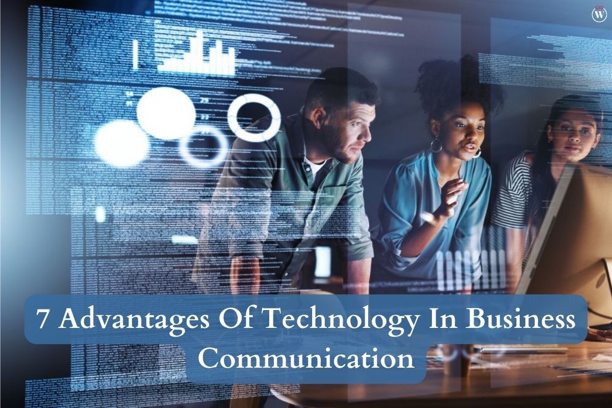 best-7-advantages-of-technology-in-business-communication-cio-women