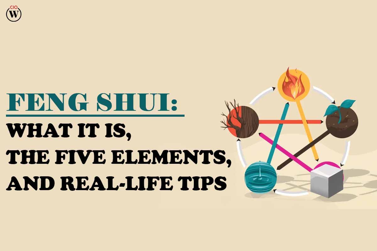 Feng Shui: What It Is, the Best 5 Elements, and Real-Life Tips | CIO Women Magazine