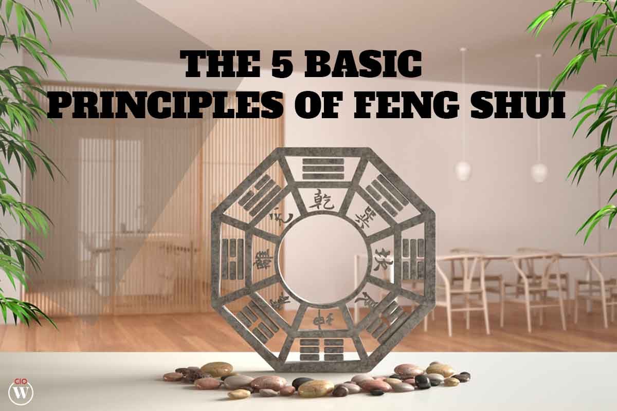 The Best 5 Basic Principles of Feng Shui | CIO Women Magazine