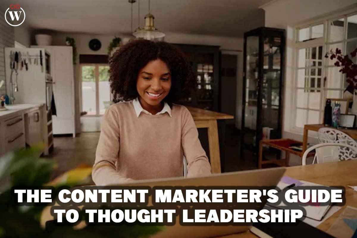 The Content Marketer’s Guide to Thought Leadership