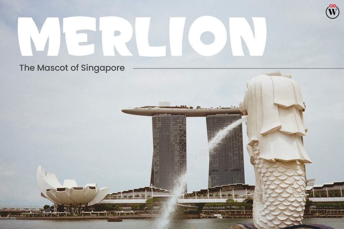 Merlion - The Mascot of Singapore: Since 1960s | CIO Women Magazine