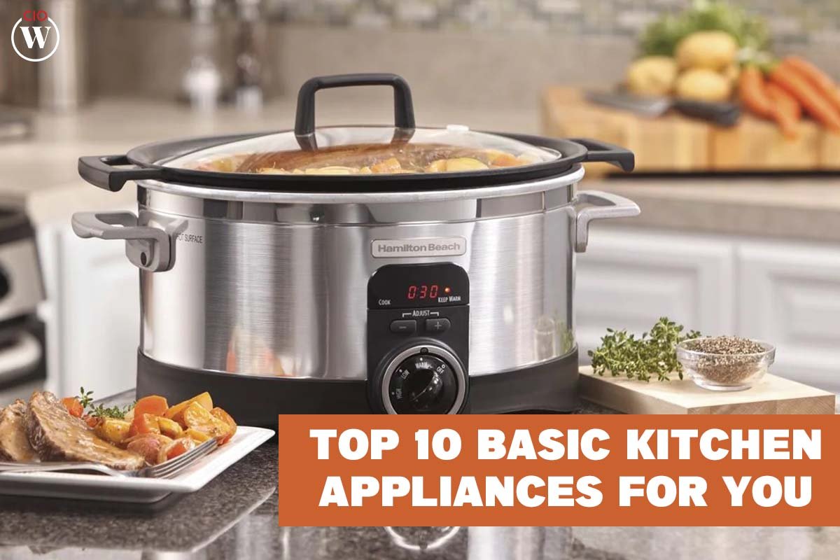 Top 10 Basic kitchen Appliances for you | CIO Women Magazine