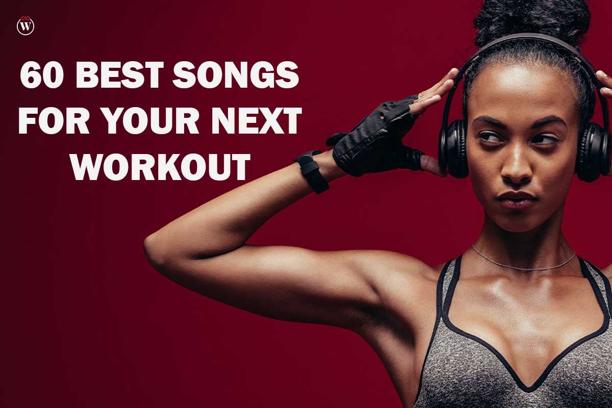 60 Best Songs for Your Next Workout
