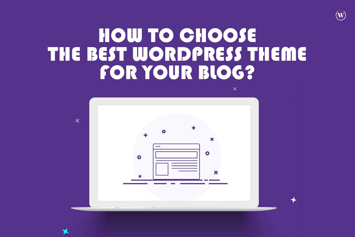 How to Choose the Best WordPress Theme for Your Blog?