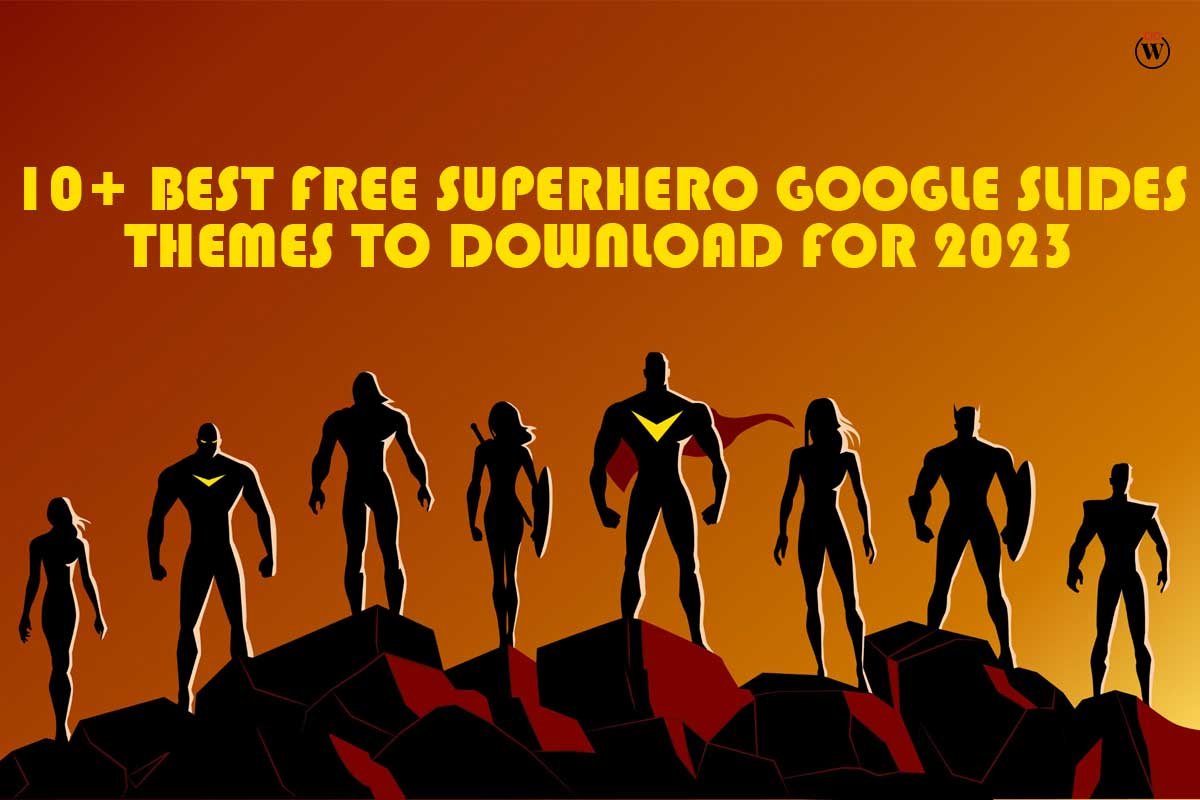 10+ Best Free Superhero Google Slides Themes to Download for 2023 | CIO Women Magazine