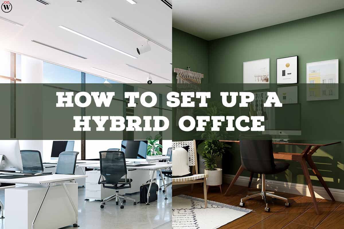 How to Set Up a Hybrid Office; 3 Best Points | CIO Women Magazine