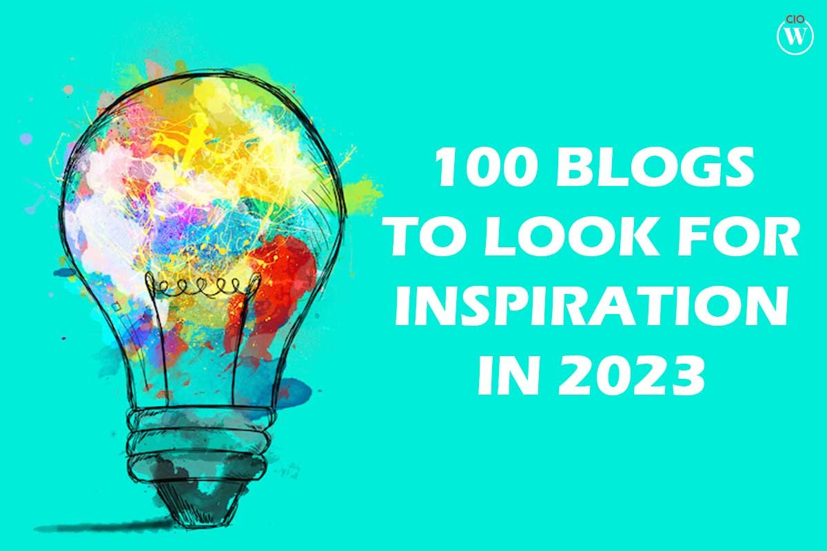 100 BLOGS TO LOOK FOR INSPIRATION IN 2023