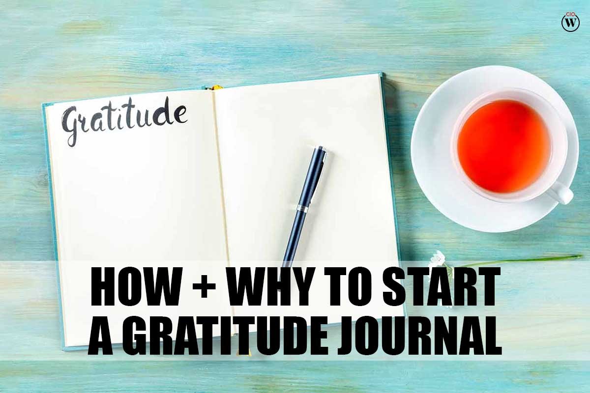 How + Why To Start A Gratitude Journal?; 3 Best Points | CIO Women Magazine