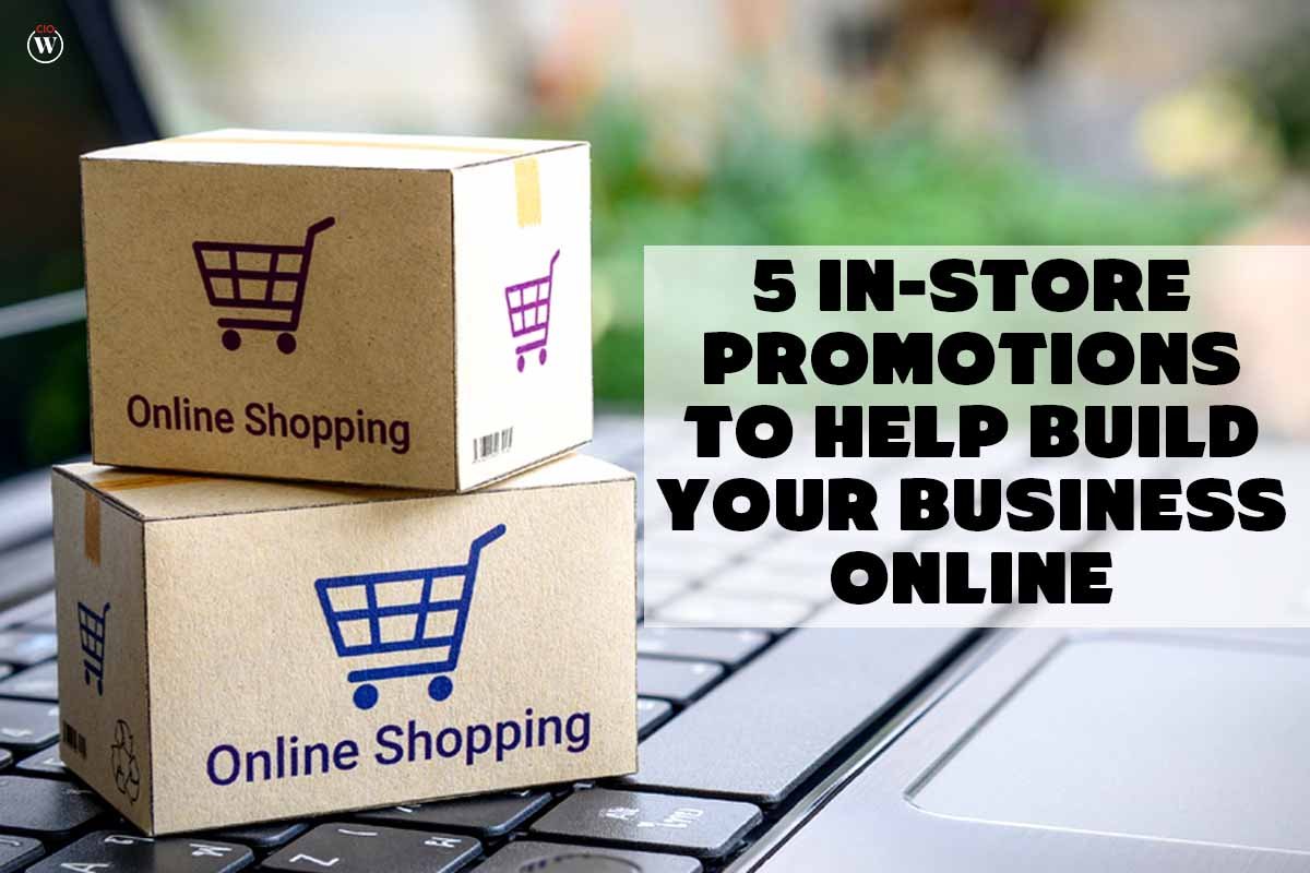 5 In-Store Promotions to Help Build Your Business Online