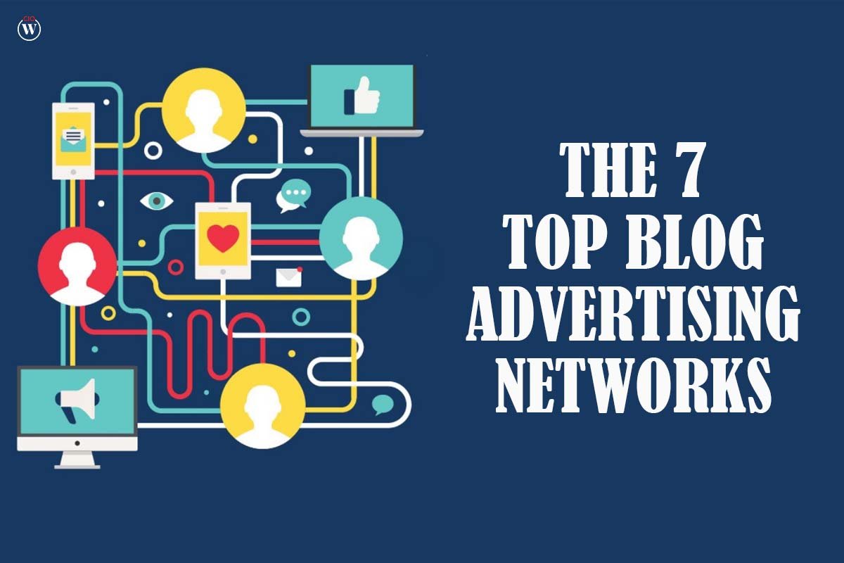 The 7 Top Blog Advertising Networks