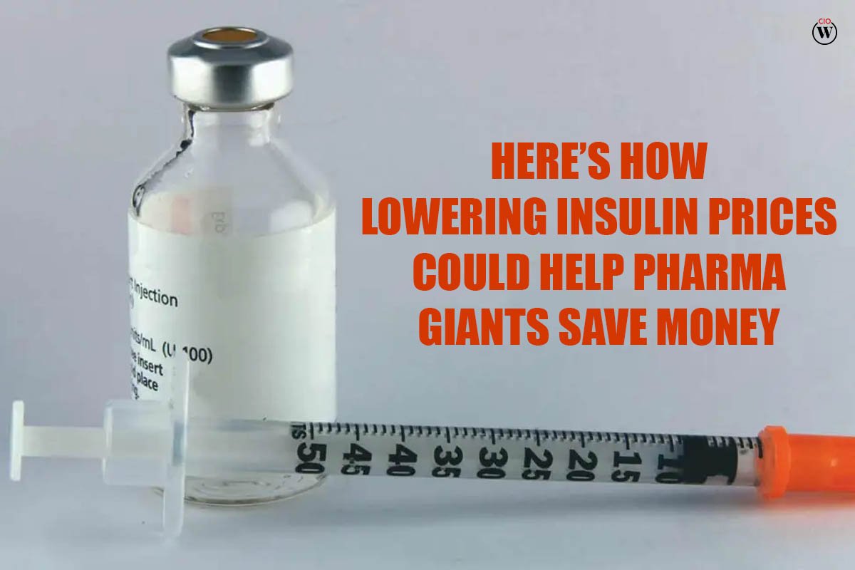 Here’s How Lowering Insulin Prices Could Help Pharma Giants Save Money | CIO Women Magazine