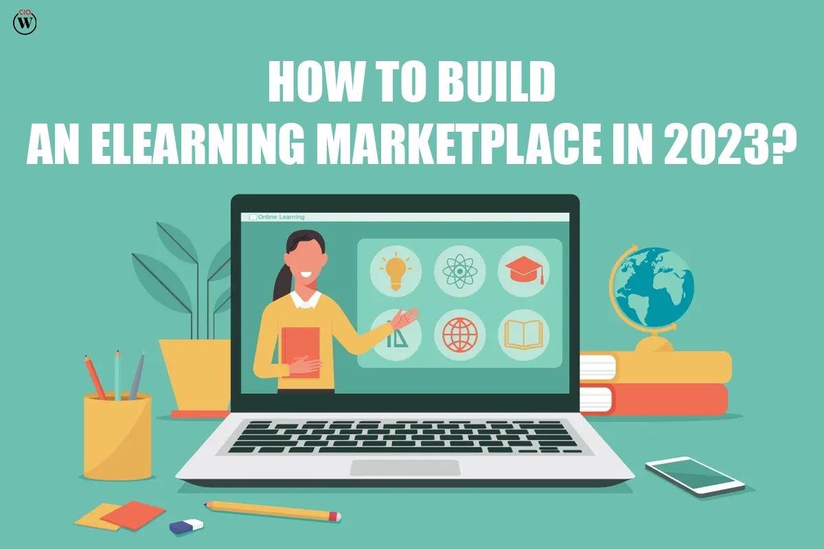 1. How To Build An Elearning Marketplace In 2023 