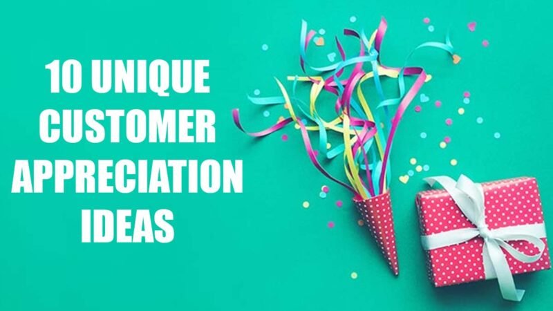 10 Unique Customer Appreciation Ideas | CIO Women Magazine