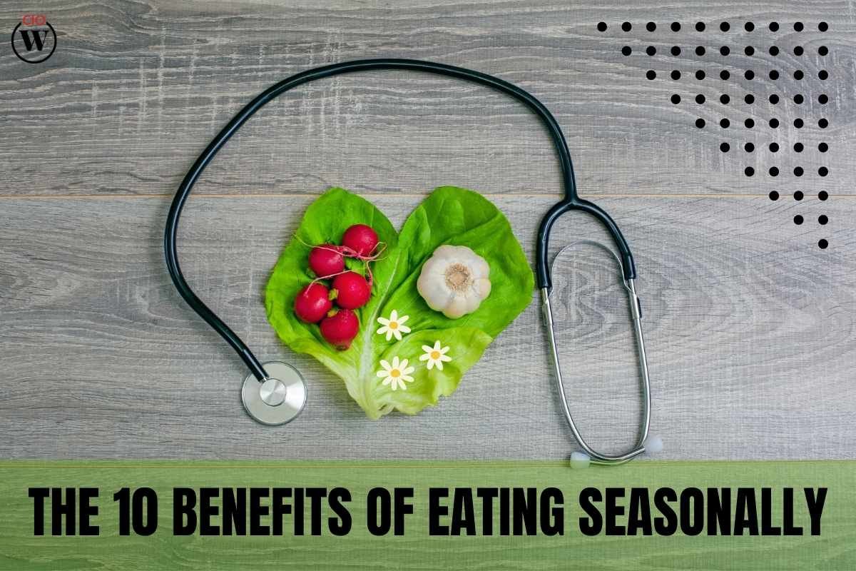 The 10 Benefits of Eating Seasonally