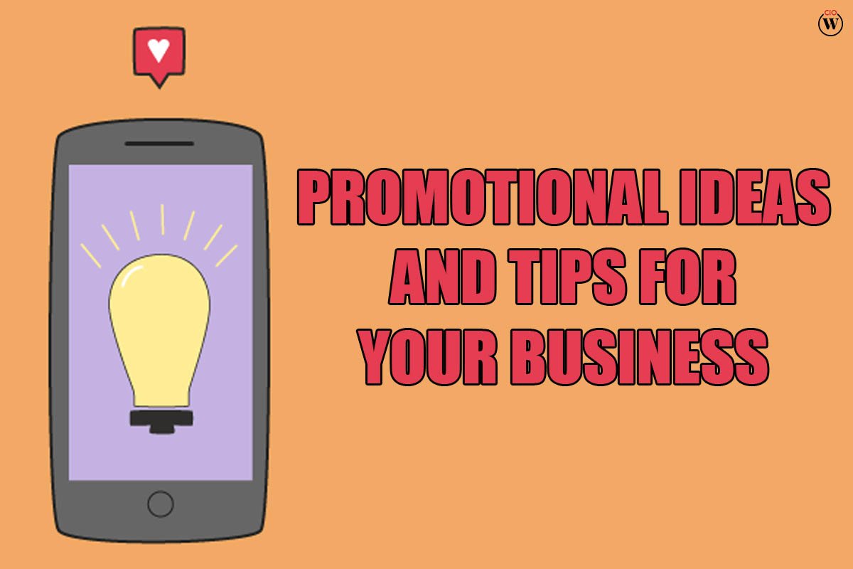 18 Useful Promotional Ideas And Tips For Your Business | CIO Women Magazine