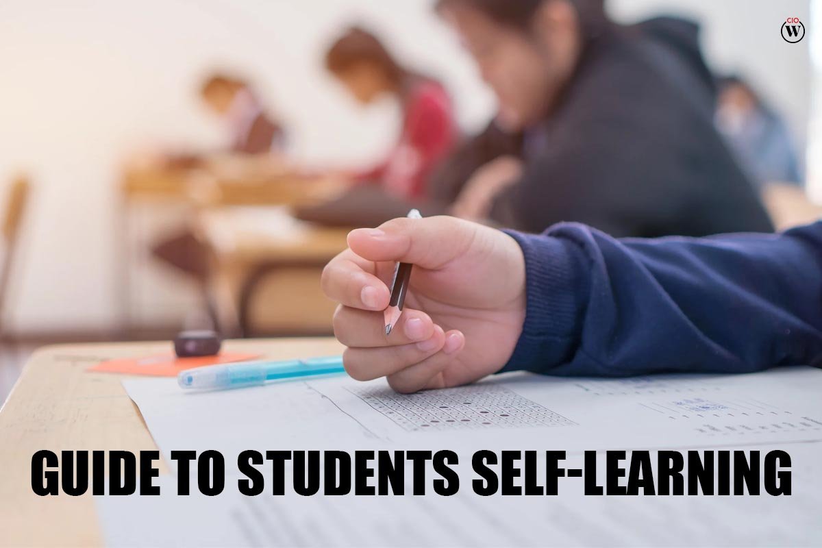 Guide to Students Self-learning | 14 best tips | CIO Women Magazine