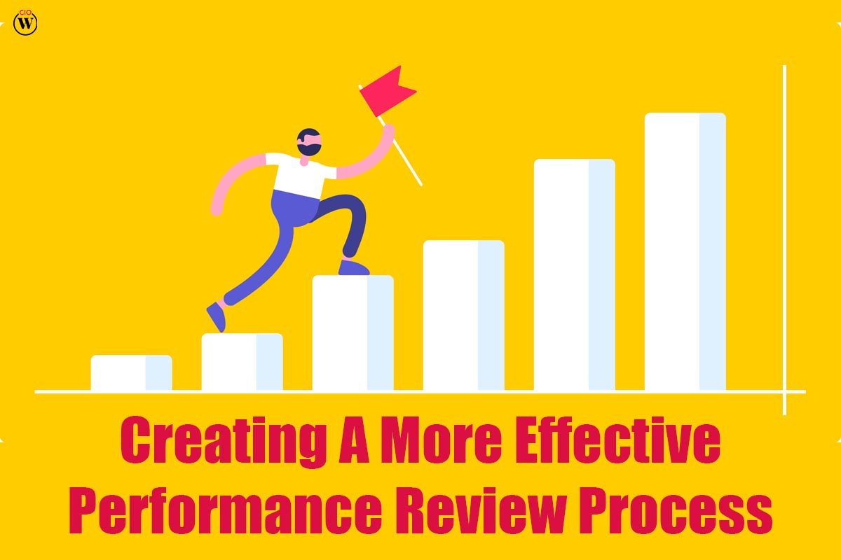 10 steps to Creating A More Effective Performance Review Process | CIO Women Magazine