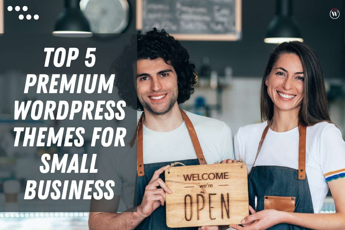 Best 5 Premium WordPress Themes for Small Businesses | CIO Women Magazine