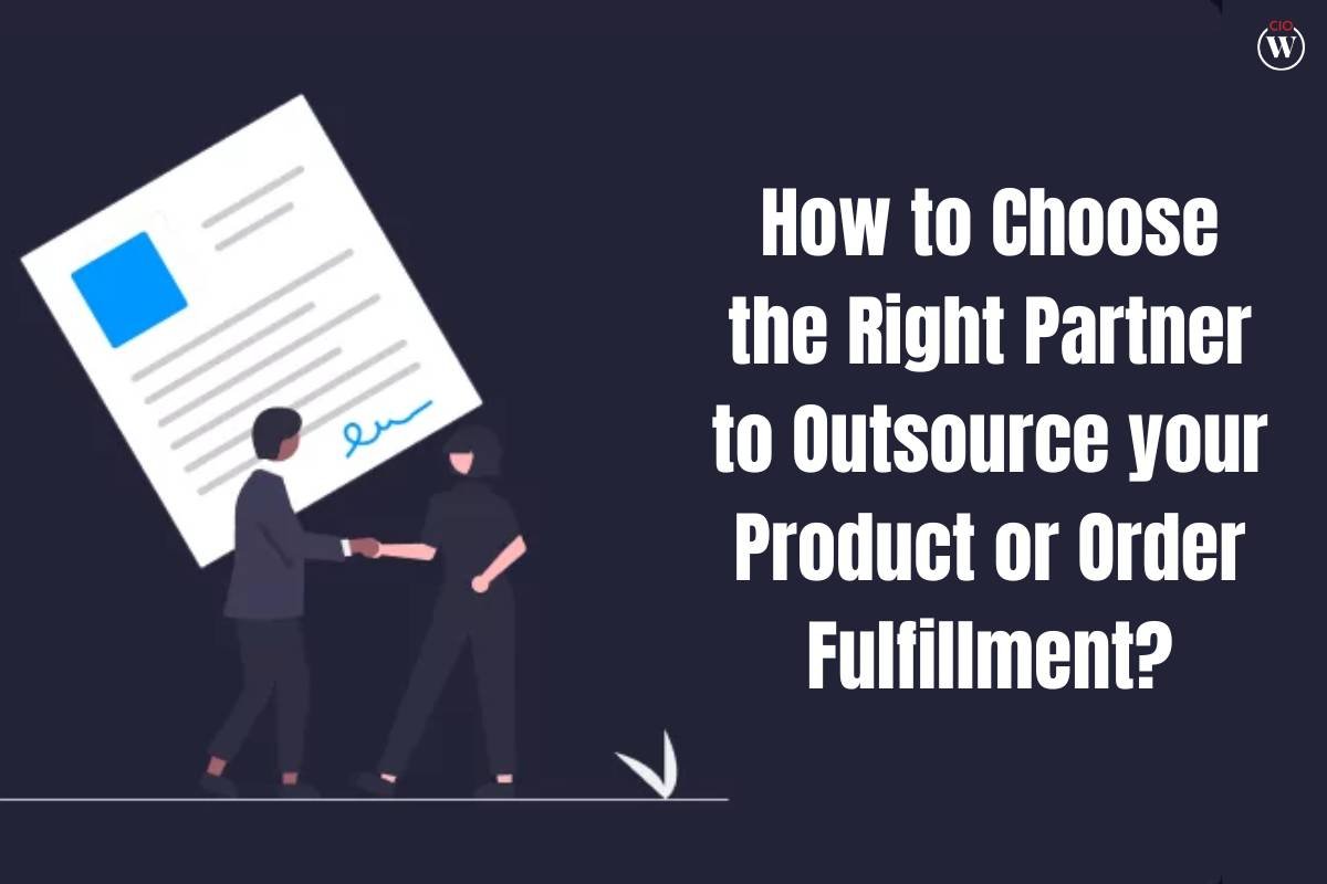 7 Factors for Choosing the Right Partner to Outsource Your Product | CIO Women Magazine
