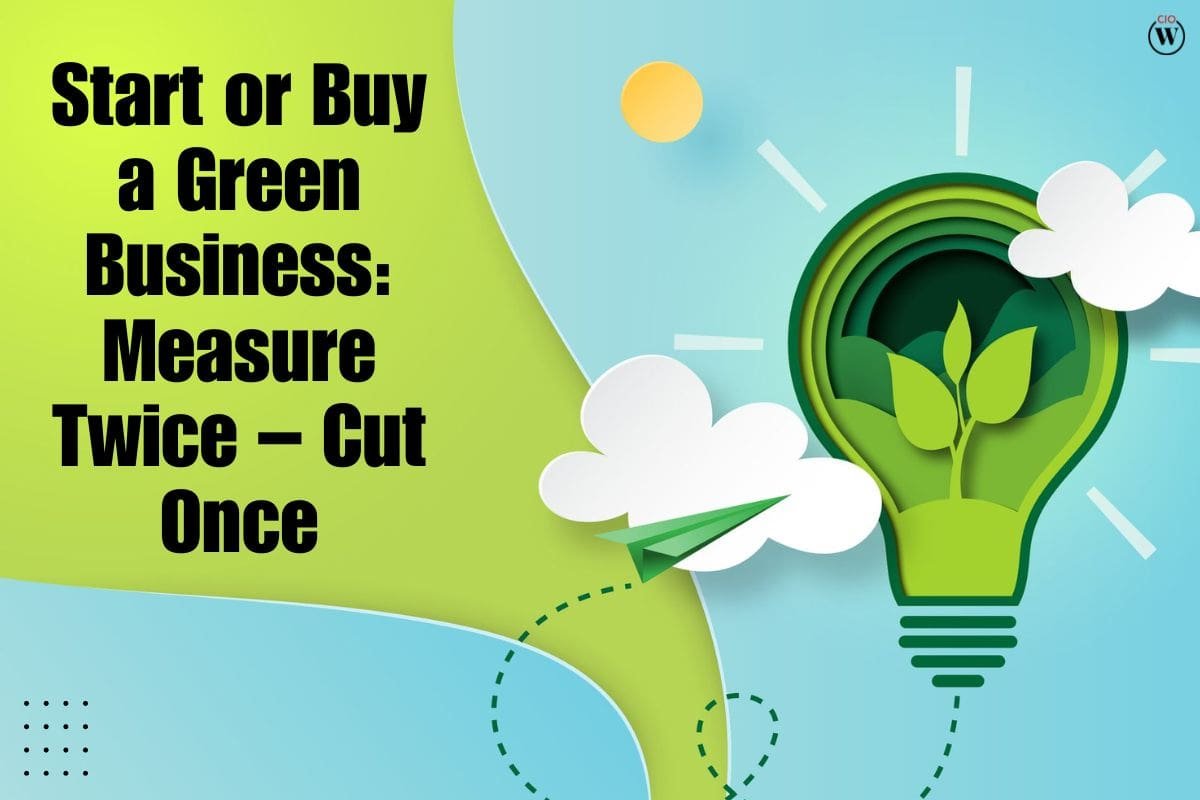 Start or Buy a Green Business: Measure Twice – Cut Once