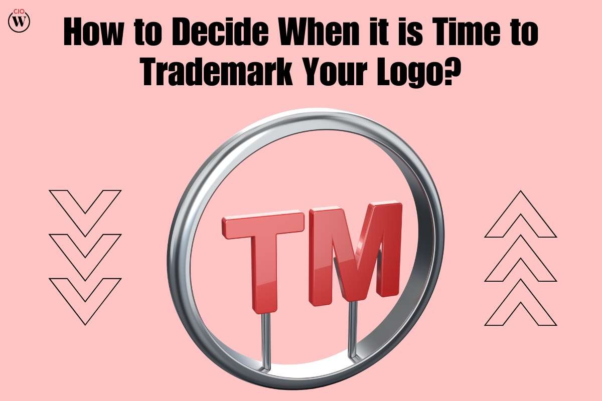 4 Useful Considerations When it is Time to decide to trademark your logo? | CIO Women Magazine