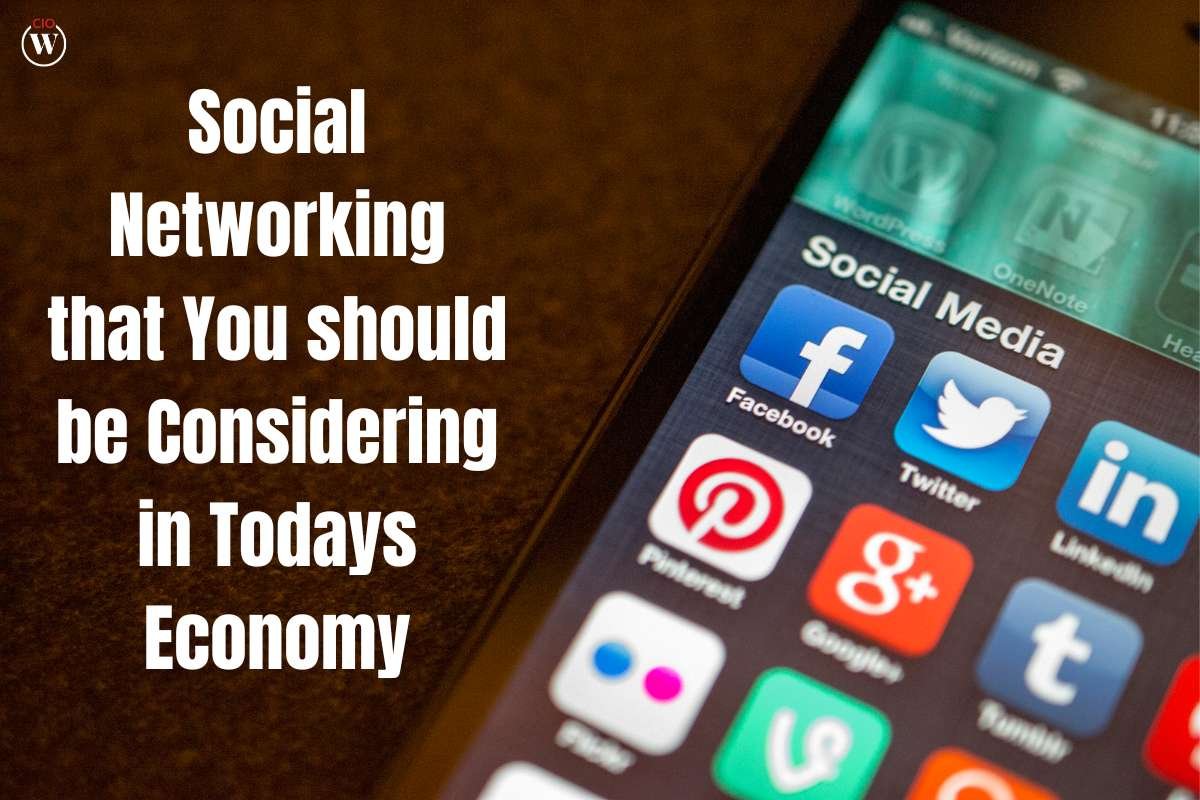 Social Networking that You should be Considering in Today's Economy