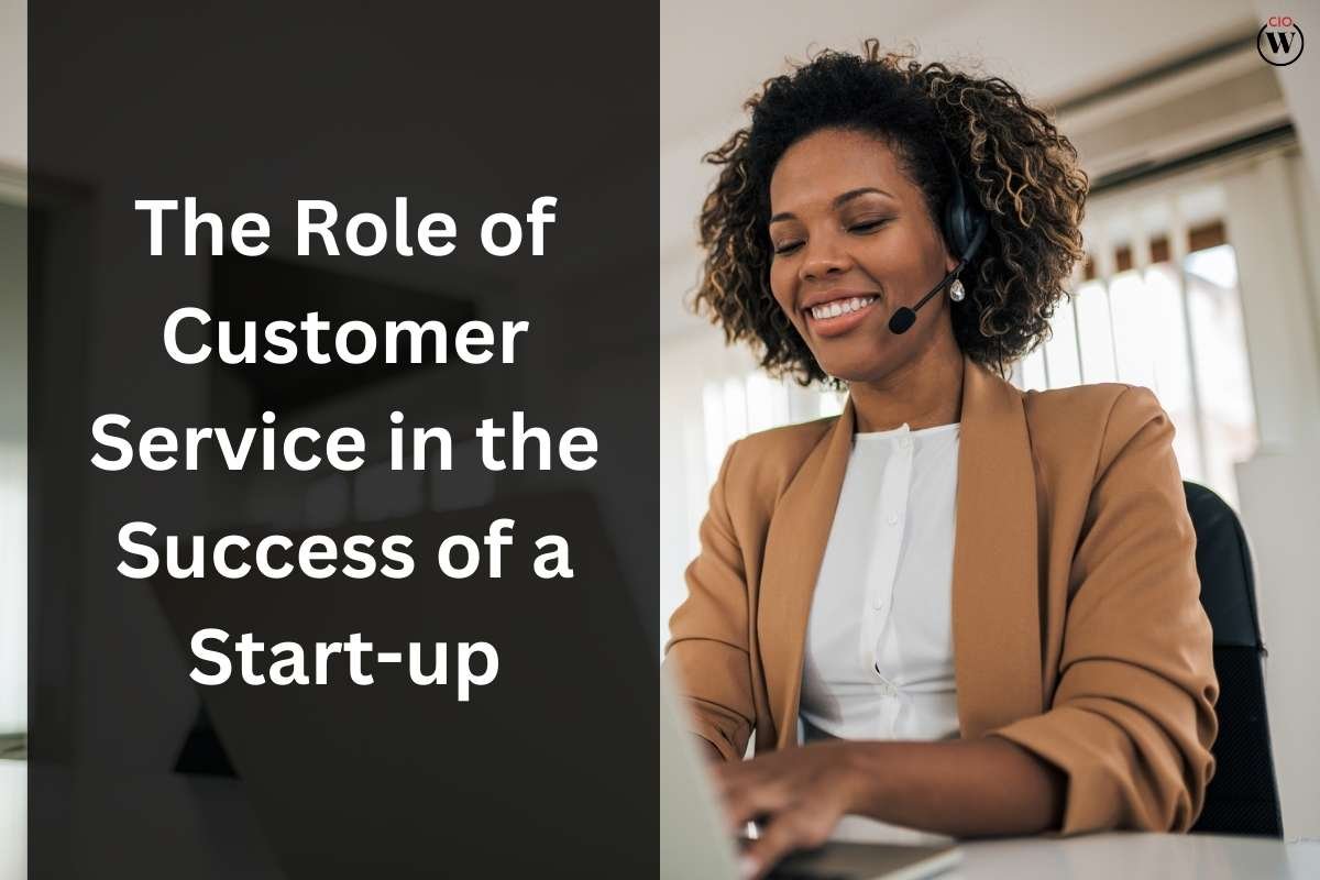 The Role of Customer Service in the Success of a Start-up