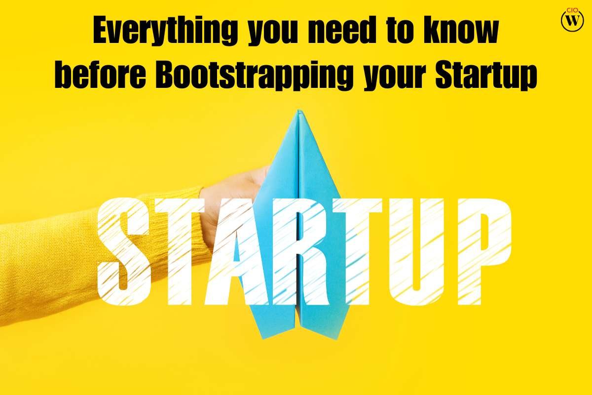 Bootstrapping your Startup: Everything you need to know in 2023 | CIO Women Magazine