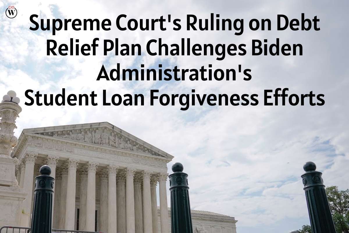 Supreme Court's Ruling on Student Loan Forgiveness | CIO Women Magazine
