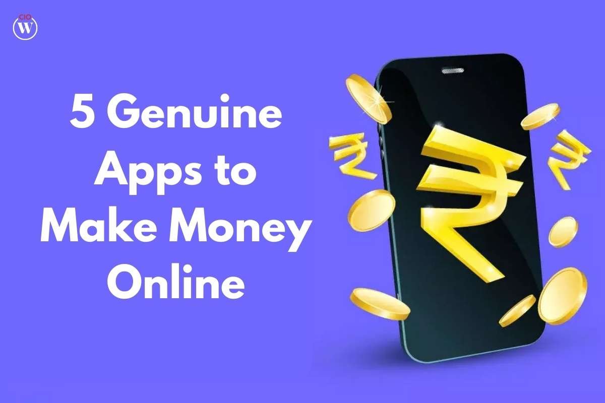 5 Genuine Apps to Make Money Online | CIO Women Magazine
