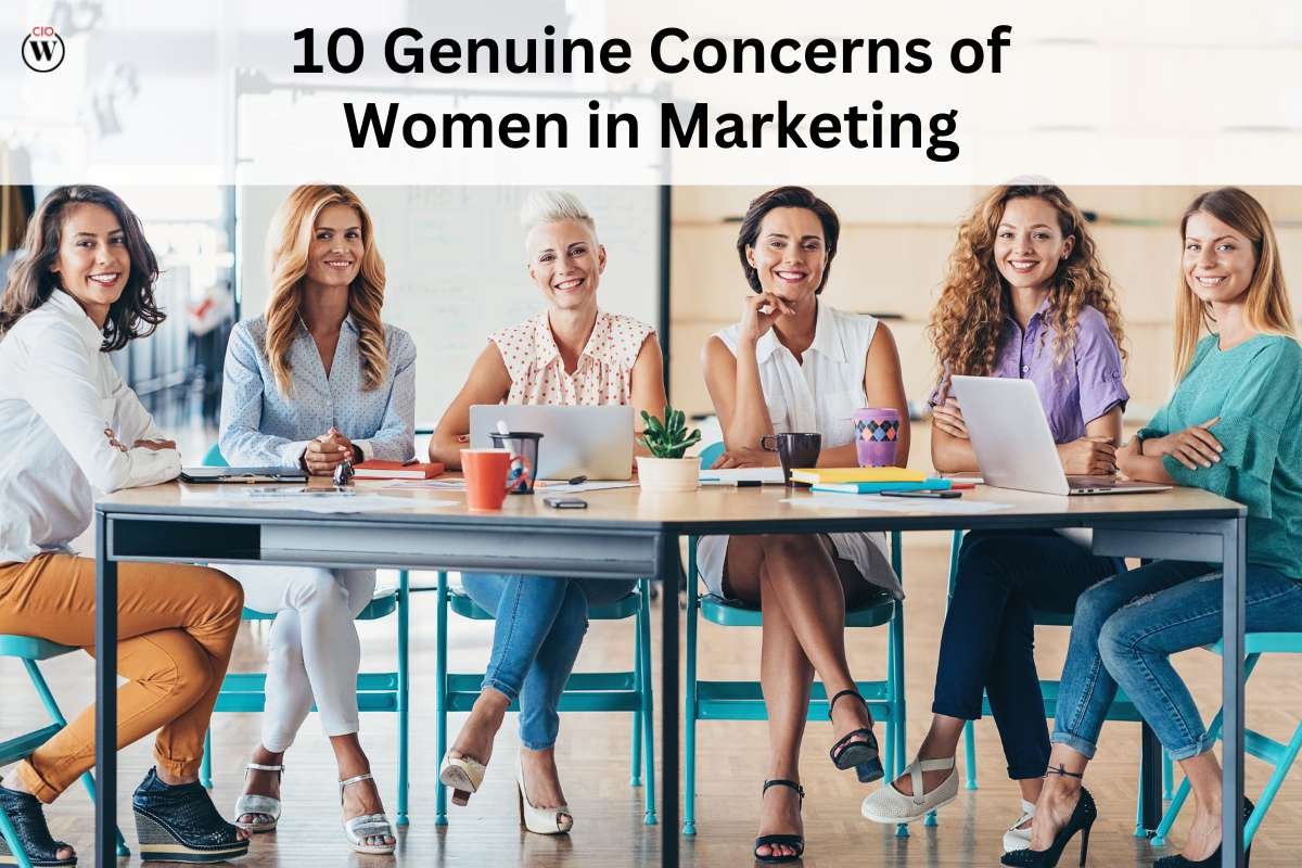10 Genuine Concerns Of Women In Marketing