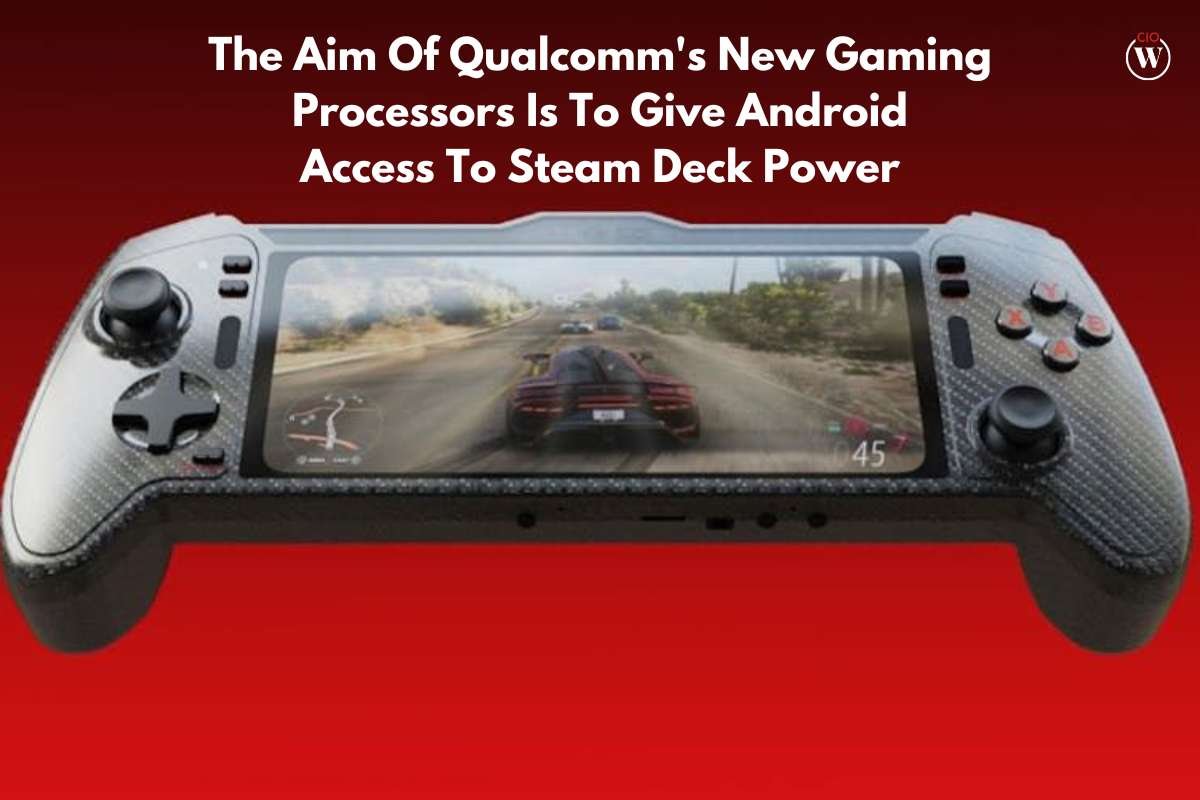 The Aim Of Qualcomm's New Gaming Processors Is To Give Android Access To Steam Deck Power