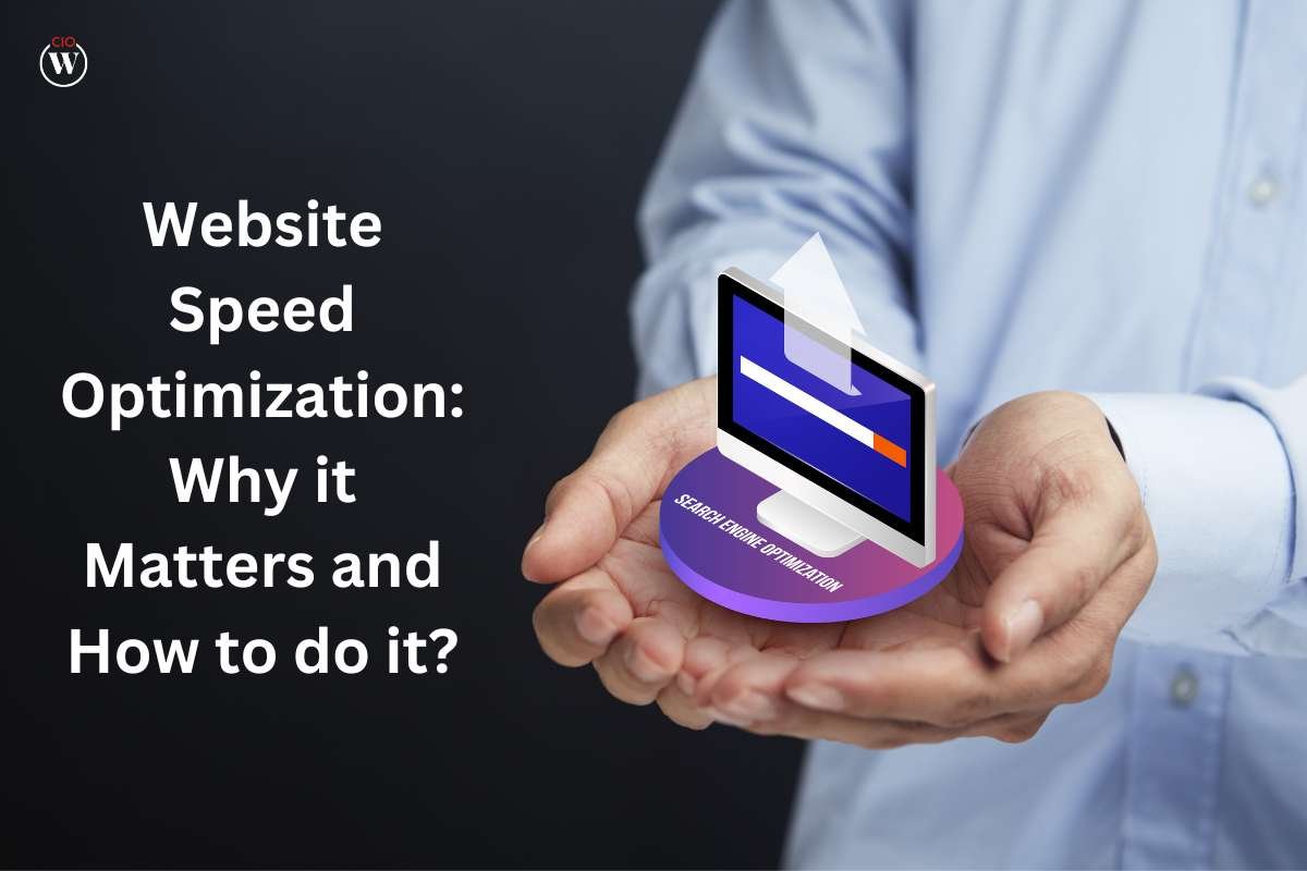10 Website Speed Optimizations: Why it Matters and How to Do It? | CIO Women Magazine