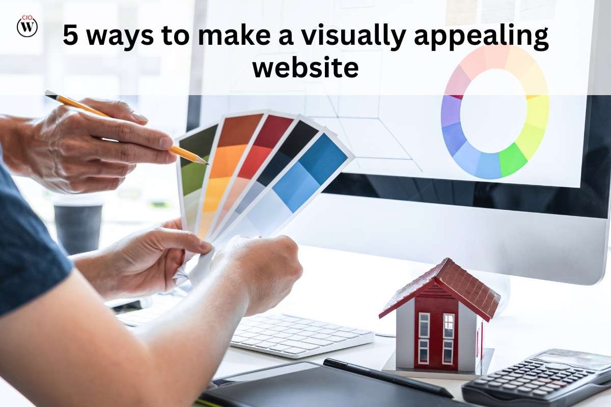 5 Ways to Make a Visually Appealing Website