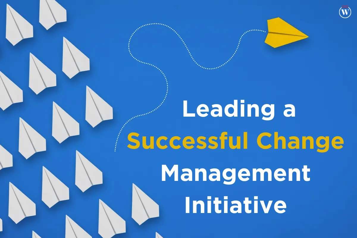 7 Strategies for Leading a Successful Change Management Initiative