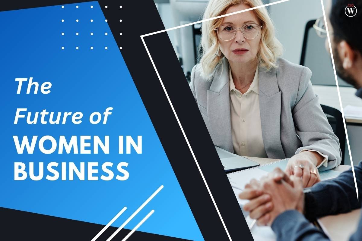 The Future of Women in Business: Trends and Predictions