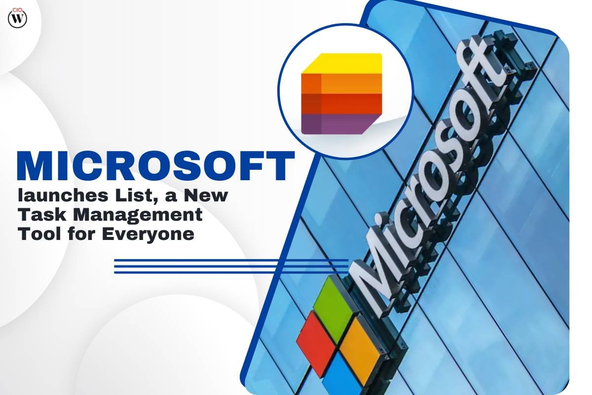 Microsoft launches List, a New Task Management Tool for Everyone | CIO Women Magazine