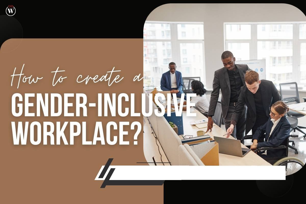 Pronouns Matter: 7 Strategies to Create a Gender-Inclusive Workplace | CIO Women Magazine