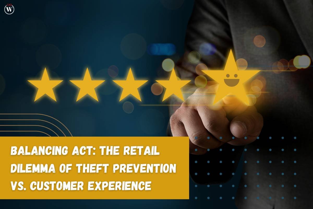Balancing Act: The Retail Theft Prevention vs. Customer Experience | CIO Women Magazine