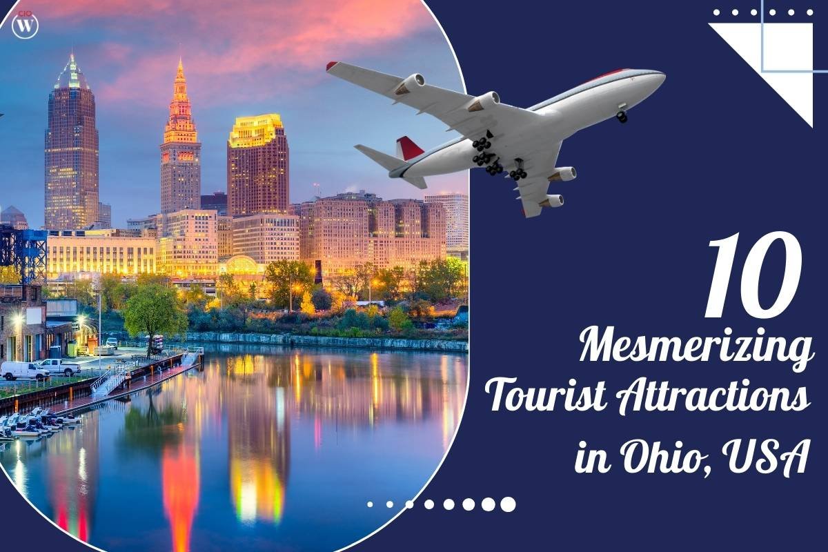 Top 10 Mesmerizing Tourist Attractions in Ohio, USA | CIO Women Magazine