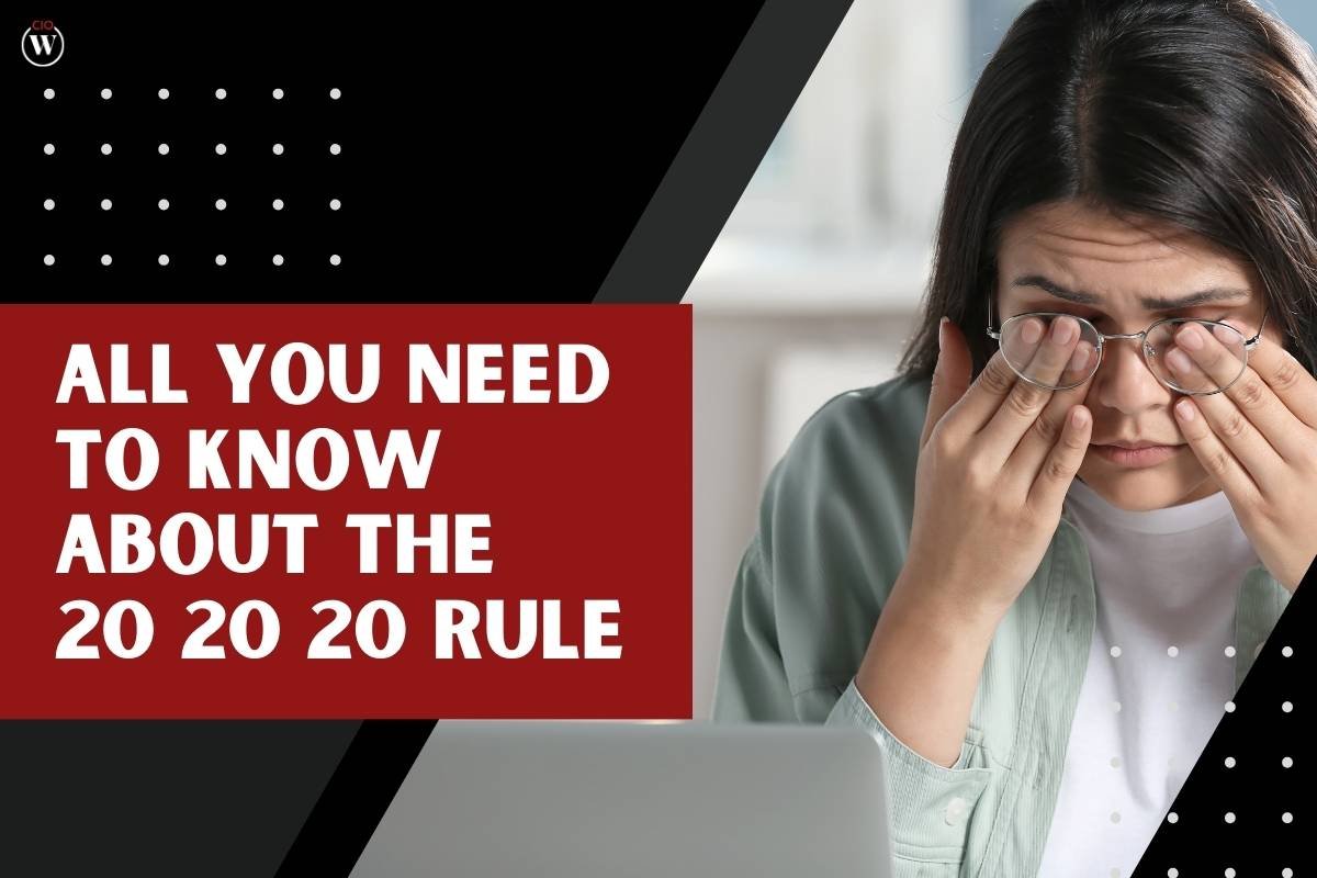 All You Need to Know about the 20 20 20 Rule | CIO Women Magazine