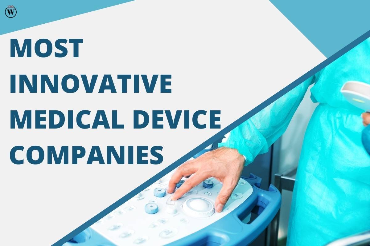 7 Most Innovative Medical Device Companies You Should Know