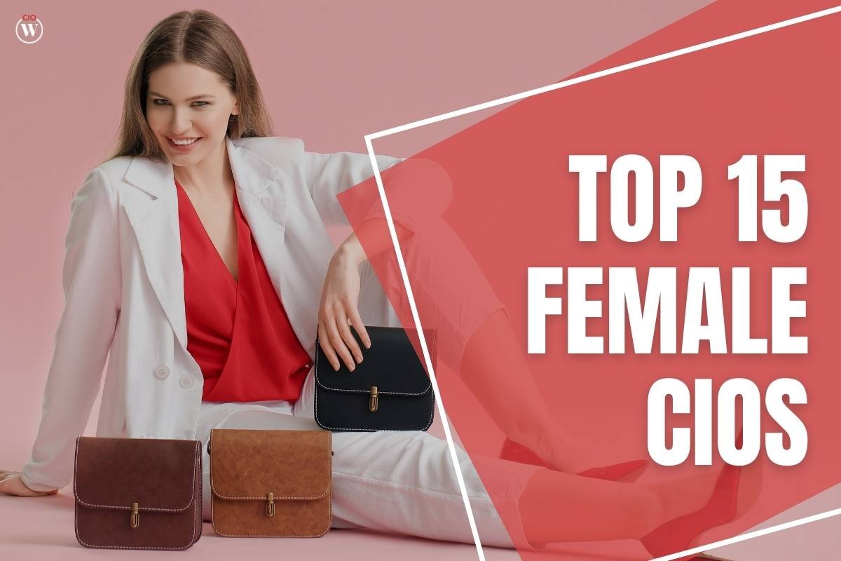 Top 15 Female CIOs in America to Watch Out for in 2024 | CIO Women Magazine
