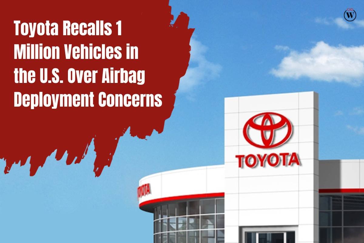 Toyota Recalls 1 Million Vehicles in the U.S. Over Airbag Deployment Concerns | CIO Women Magazine