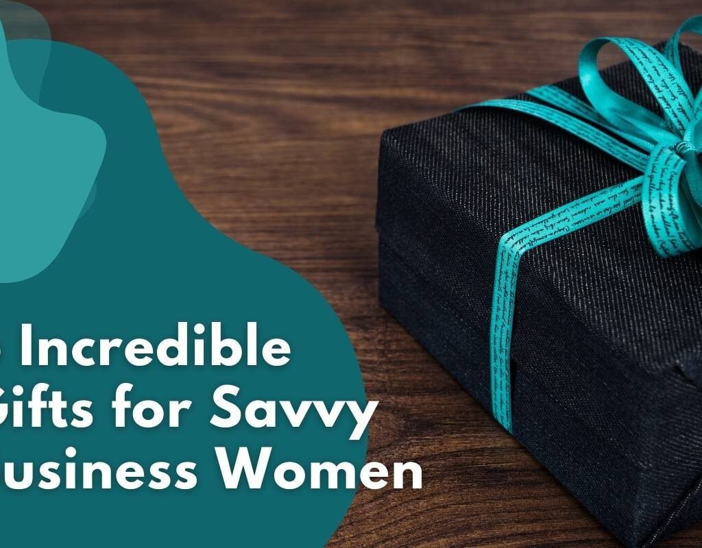 6 Incredible Business Women Gifts | CIO Women Magazine